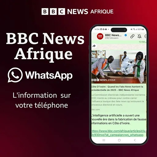 BBC News Afrique Whatsapp : L'information sur votre téléphone