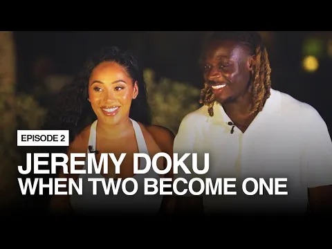 Jeremy Doku | Episode 2 | When Two Become One - YouTube thumbnail